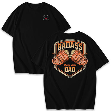 Badass Dad Muay Thai Shirts & Hoodie XMARTIAL