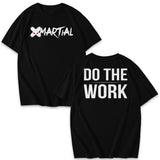 Do The Work Shirts and Hoodie XMARTIAL