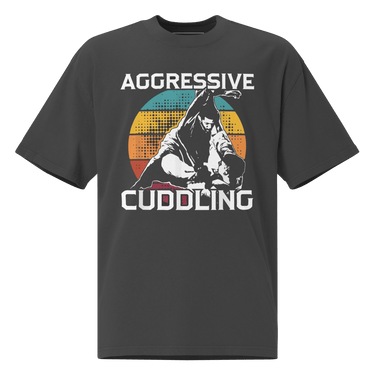 Jiu Jitsu Shirt Oversized Aggressive Cuddling XMARTIAL