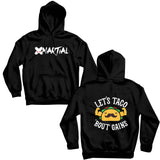 Let's Taco Shirts & Hoodie XMARTIAL